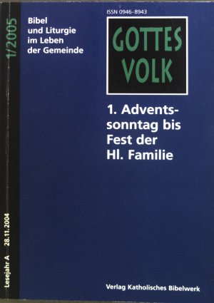 gebrauchtes Buch – Bernhard Krautter – 1. Adventssonntag bis Fest der Hl. Familie. Gottes Volk ; LJA 1/2005; 28.11.2004