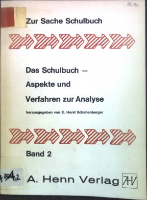 Das Schulbuch, Aspekte und Verfahren zur Analyse. Zur Sache Schulbuch ; Bd. 2