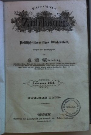 Oesterreichischer Zuschauer: Politisch-literarisches Wochenblatt: JAHRGANG 1851: Zweiter Band: No. 53 - 104.