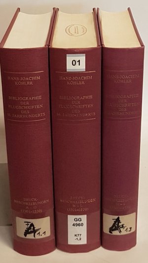 Bibliographie der Flugschriften des 16.Jahrhunderts: TEIL I: Das frühe 16. Jahrhundert (1501-1530) (3 Bände KOMPLETT) - Bd.1: Druckbeschreibungen A-G/ […]