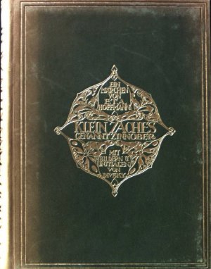 Klein Zaches genannt Zinnober: ein Märchen (Exemplar Nr. 67 von 500) - mit Nachwort von Prof. Dr. Ed. Castle und Zeichnungen von Jos. v. Diveky.