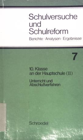 gebrauchtes Buch – 10. Klasse an der Hauptschule; Teil: 2. Schulversuche und Schulreform ; 7