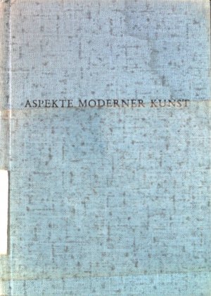 Deutsche Maler der Gegenwart - in: Aspekte Moderner Kunst. Sammelband der Reihe das kleine Kunstbuch.