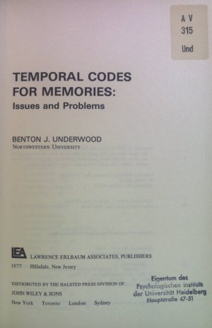 gebrauchtes Buch – Underwood, Benton J – Temporal Codes for Memories: Issues and Problems. John M. MacEachran Memorial Lecture Series 1976.