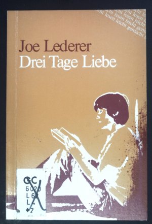 gebrauchtes Buch – Joe Lederer – Drei Tage Liebe. Lesen leicht gemacht.