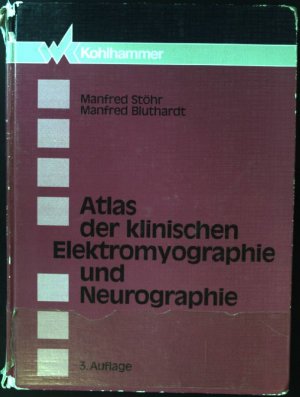 Atlas der klinischen Elektromyographie und Neurographie.