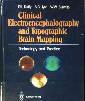 Clinical Electroencephalography and Topographic Brain Mapping: Technology and Practice