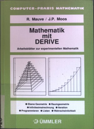 gebrauchtes Buch – Mauve, Reinhard und Johannes Peter Moos – Mathematik mit DERIVE: Arbeitsblätter zur experimentellen Mathematik