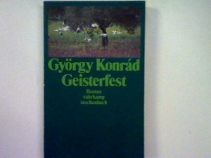 gebrauchtes Buch – György Konrad – Geisterfest. Nr. 1646 suhrkamp taschenbuch