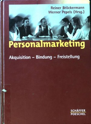 gebrauchtes Buch – Bröckermann, Reiner und Werner Pepels – Personalmarketing : Akquisition - Bindung - Freistellung.