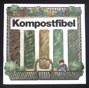 gebrauchtes Buch – Kompostfibel.