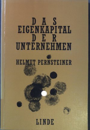 gebrauchtes Buch – Helmut Pernsteiner – Das Eigenkapital der Unternehmen : Abgrenzung und Umfang.