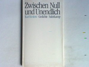 Zwischen Null und Unendlich - Gedichte