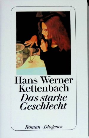 gebrauchtes Buch – Kettenbach, Hans Werner – Das starke Geschlecht. (Nr 24051)