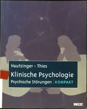 gebrauchtes Buch – Hautzinger, Martin und Elisabeth Thies – Klinische Psychologie: psychische Störungen : kompakt ; mit Online-Materialien.