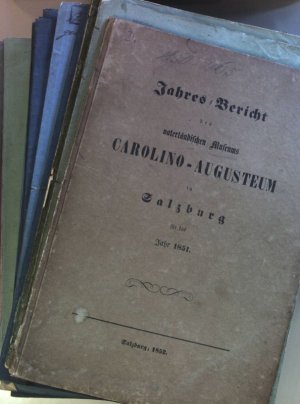 Jahres-Bericht des vaterländischen Museums Carolino-Augusteum der Landeshauptstadt Salzburg/ ...städtischen Museums Carolino-Augusteum (KONVOLUT aus 38 […]