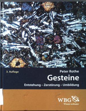 gebrauchtes Buch – Peter Rothe – Gesteine : Entstehung - Zerstörung - Umbildung.