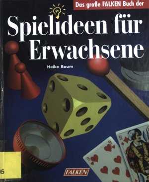 gebrauchtes Buch – Heike Baum – Spielideen für Erwachsene.