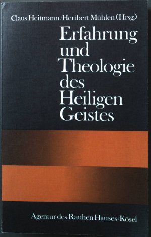 Erfahrung und Theologie des Heiligen Geistes.