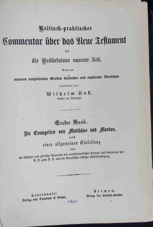 Kritisch-praktischer Commentar über das Neue Testament für die Bedürfnisse unserer Zeit, Bd. 1: Die Evangelien von Matthäus und Markus, nebst einer allgemeinen […]