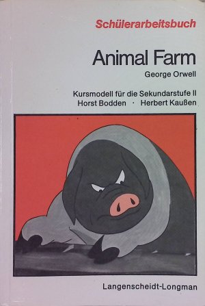 gebrauchtes Buch – Bodden, Horst and Herbert Kaußen – Animal Farm: Kursmodell für die Sekundarstufe 2.