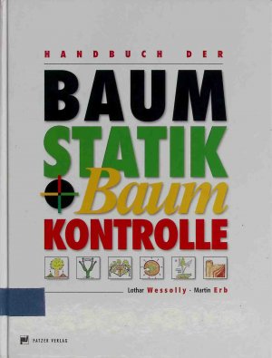 Handbuch der Baumstatik + Baumkontrolle.