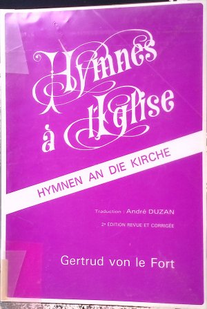 Hymnes a L'eglise: Hymnen an die Kirche