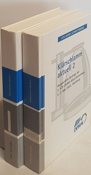 Klärschlamm aktuell 1 und 2 (2 Bände) - Ausgewählte Beiträge der 2. ATV-DVWK-Klärschlammtage, 7.-10. Mai 2001, Würzburg/ Ausgewählte Beiträge der 3. ATV […]