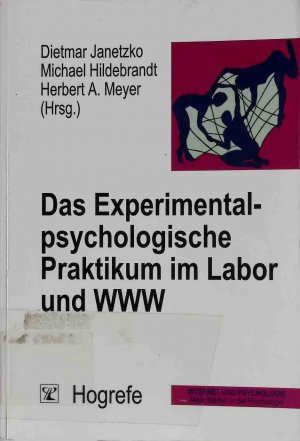 Das experimentalpsychologische Praktikum im Labor und WWW.