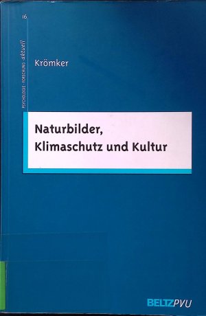 Naturbilder, Klimaschutz und Kultur. Psychologie - Forschung - aktuell ; Bd. 16