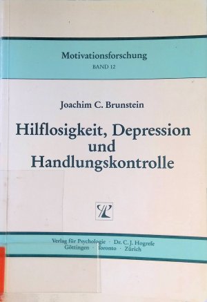 Hilflosigkeit, Depression und Handlungskontrolle. Motivationsforschung, Band 12.