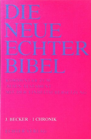 gebrauchtes Buch – Becker, Joachim und Josef G – 1 Chronik. Die neue Echter-Bibel: Kommentar zum Alten Testament mit der Einheitsübersetzung ; Lfg. 18