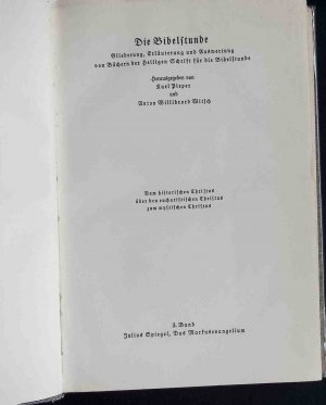 Das Markusevangelium - Die Bibelstunde: Gliederung, Erläuterung undAuswertung von Büchern der heiligen Schrift für die Bibelstunde. Die Bibelstunde, 3. Band