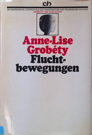 gebrauchtes Buch – Anne-Lise Grobety – Fluchtbewegungen.