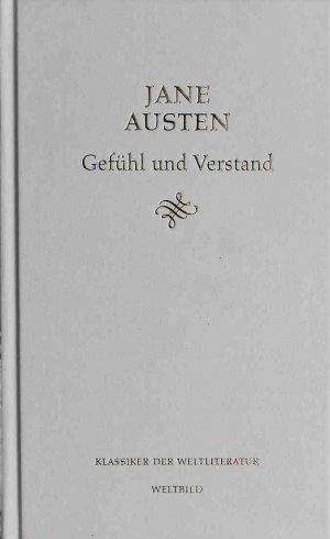 gebrauchtes Buch – Austen, Jane und Erika Gröger – Gefühl und Verstand : Roman. Klassiker der Weltliteratur