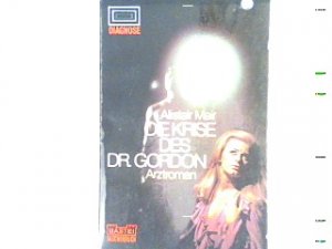 Die Krise des Dr. Gordon