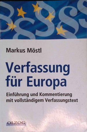 gebrauchtes Buch – Markus Möstl – Verfassung für Europa : Einführung und Kommentierung mit vollständigem Verfassungstext.