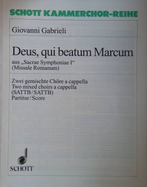 "Deus, qui beatum Marcum" (Missale Romanum) aus Sacrae Symphoniae I - Zwei gemischte Chöre a cappella (SATTB/SATTB) Schott Kammerchor SKR 16001