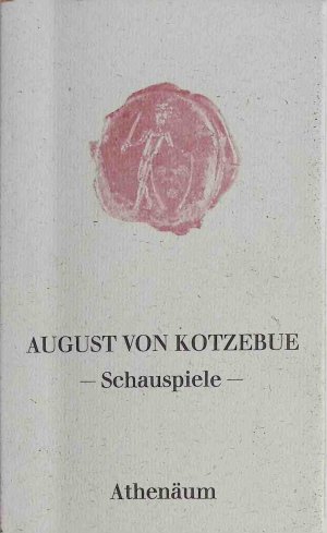 August von Kotzebues Schauspiele