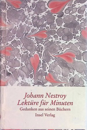 gebrauchtes Buch – Johann Nestroy – Lektüre für Minuten : Gedanken aus seinen Büchern.