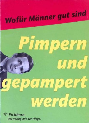 gebrauchtes Buch – Tina Thron – Pimpern und gepampert werden : wofür Männer gut sind.