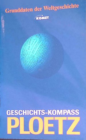 gebrauchtes Buch – Ploetz - Geschichts-Kompass. Grunddaten der Weltgeschichte