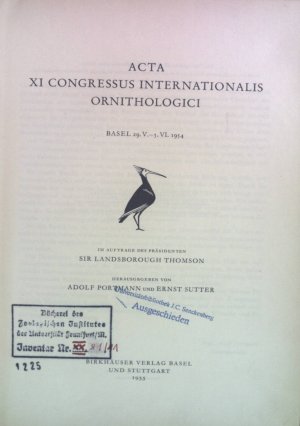 Acta XI Congressus Internationalis Ornithologici, Basel 29. V -5. VI. 1954