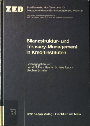 Bilanzstruktur- und Treasury-Management in Kreditinstituten : Beiträge zum Münsteraner Top-Management-Seminar. Schriftenreihe des Zentrums für Ertragsorientiertes […]