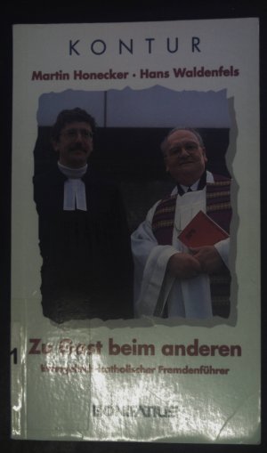 gebrauchtes Buch – Honecker, Martin und Hans Waldenfels – Zu Gast beim anderen : evangelisch-katholischer Fremdenführer. Bonifatius Kontur ; Bd. 9918