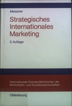 gebrauchtes Buch – Meissner, Hans Günther – Strategisches internationales Marketing. Internationale Standardlehrbücher der Wirtschafts- und Sozialwissenschaften