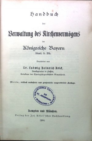 Handbuch über die Verwaltung des Kirchenvermögens im Königreiche Bayern. DRITTER BAND.