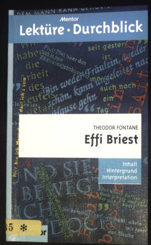 gebrauchtes Buch – Geist, Alexander und Theodor Fontane – Effi Briest. Mentor-Lektüre-Durchblick ; Bd. 321