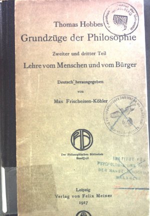 Grundzüge der Philosophie,Teil 2 und 3: Lehre vom Menschen und vom Bürger Philosophische Bibliothek ; Bd. 158