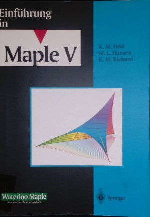 gebrauchtes Buch – Heal, K. M – Einführung in Maple V.